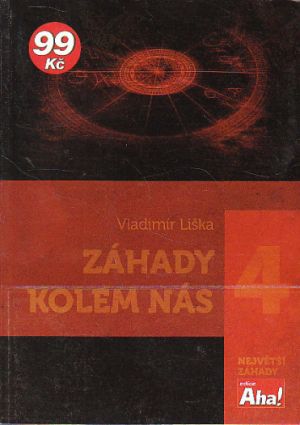 Záhady kolem nás Vladimír Liška 