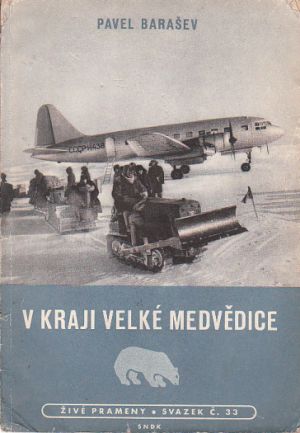 V kraji Velké medvědice Autor: Pavel Barašev 