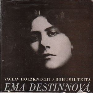 Ema Destinnová Autor: Václav Holzknecht