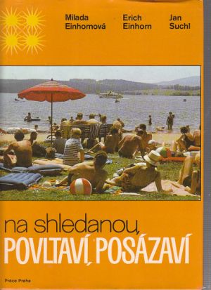 Na shledanou, Povltaví, Posázaví. Autor: Einhornová Milada, Einhorn Erich, Suchl Jan