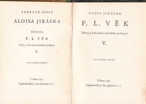 Alois Jirásek Sebrané spisy XXXIII. F.L.Věk. Vydáno 1931.