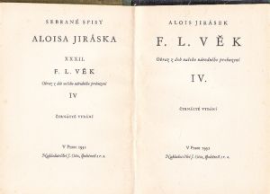 Alois Jirásek Sebrané spisy XXXII. F.L. Věk IV. Vydáno 1931.