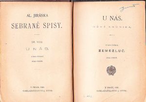 Alois Jirásek Sebrané spisy XXXI.U nás, Zeměžluč. Vydáno 1920. 