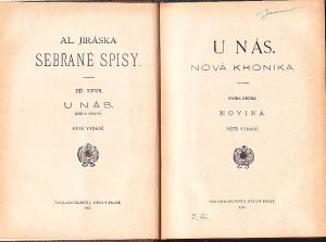 Alois Jirásek Sebrané spisy XXVII. U nás, Novina. Vydáno 1917. 
