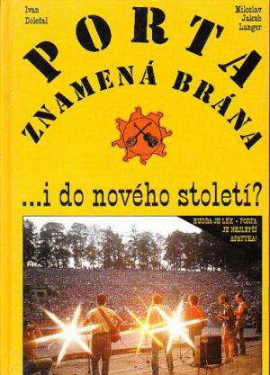 Porta znamená brána … i do nového století? od  Ivan Doležal, Miloslav Jakub Langer: