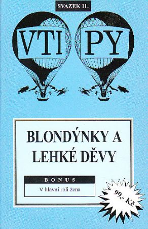 Vtipy od Adonai - Blondýnky a lehké děvy.