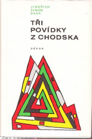 Tři povídky z Chodska od Jindřich Šimon Baar