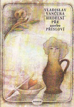 Hrdelní pře anebo přísloví od: Vladislav Vančura