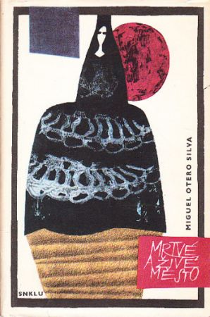 Mrtvé a živé město od od: Miguel Otero Silva
