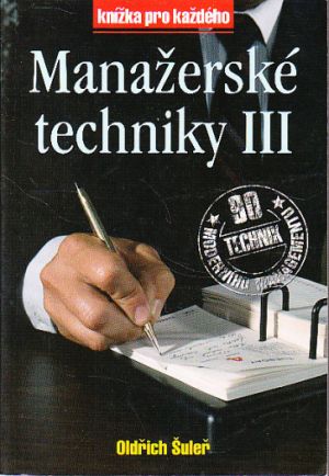 Manažerské techniky III. Šuleř.