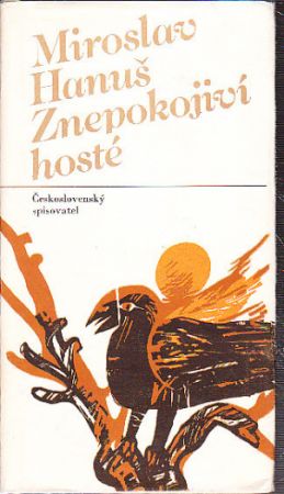 Znepokojivý hosté od Miroslav Hanuš