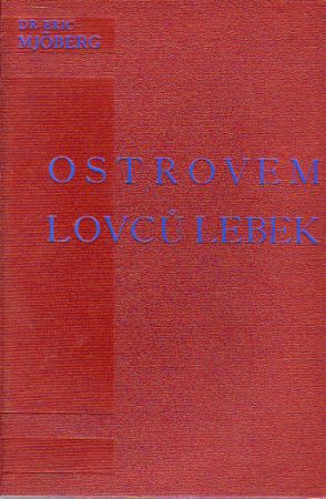Ostrovem lovců lebek od Mjöberg, Eric