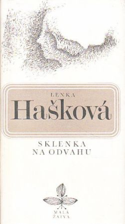 Sklenka na odvahu od Lenka Hašková