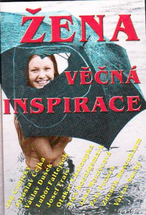 Žena–věčná inspirace od Jan Cimický