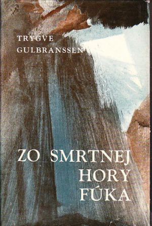 Zo Smrtnej hory fúka od Trygve Gulbranssen