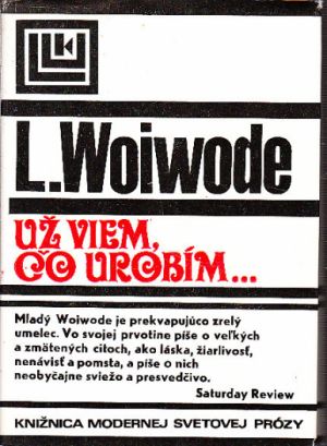 Už viem čo urobím od L. Woiwode