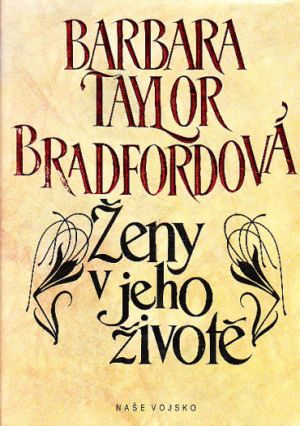 Ženy v jeho životě od Barbara Taylor Bradford