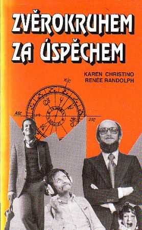 Zvěrokruhem za úspěchem od Karen Christino, Renée Randolph