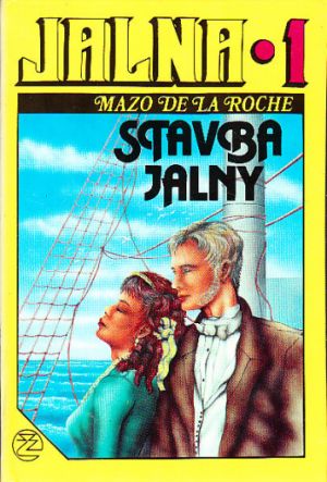 Stavba Jalny od Mazo de la Roche