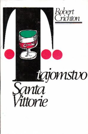 Tajomstvo santa Vittorie od Crichton Robert
