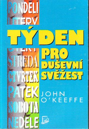 Týden pro duševní svěžest od John O´Keeffe
