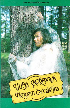 Nejsem čarodějka od Luba Skořepová - KAPKA