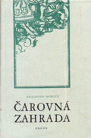 Čarovná zahrada od Zsigmond Móricz