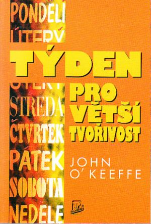 Týden pro větší tvořivost od John Keeffe