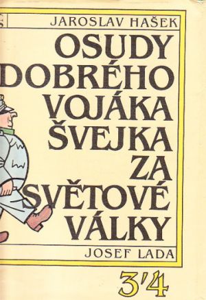 Osudy dobrého vojáka Švejka za Světové války 3 - 4 od Jaroslav Hašek