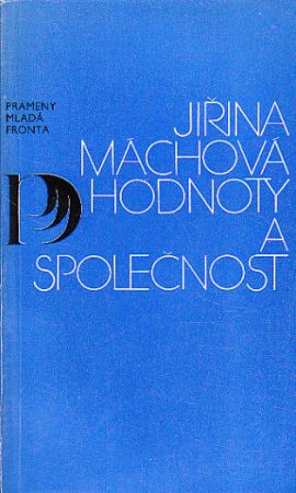 Hodnoty a společnost od Jiřina Máchová 