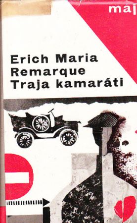 Traja kamaráti od Erich Maria Remarque