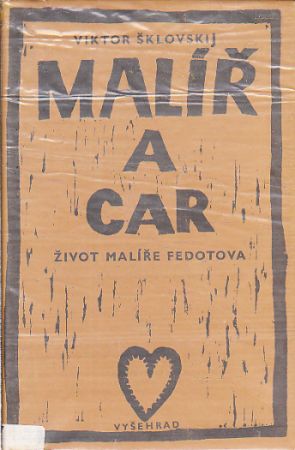 Malíř a car : Život malíře Fedotova od Viktor Borisovič Šklovskij