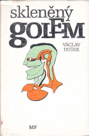 Skleněný golem od Václav Dušek