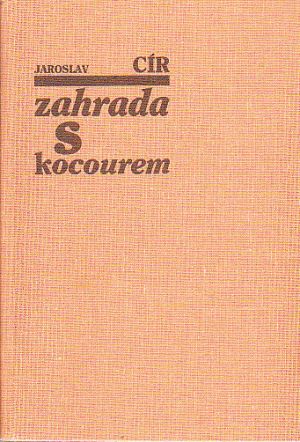 Zahrada s kocourem od Jaroslav Cír