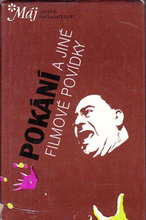 Pokání a jiné filmové povídky od antologie,  kolektiv autorů, Milan Tokár.