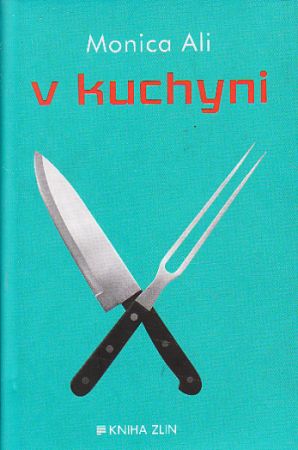 V kuchyni od Monica Ali