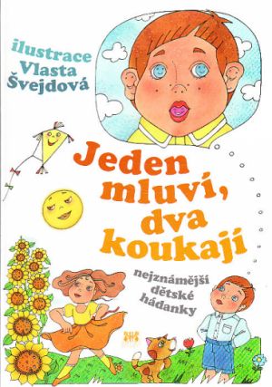 Jeden mluví, dva koukají ilustrace Vlasta Švejdová. Nová. Nečtená kniha.