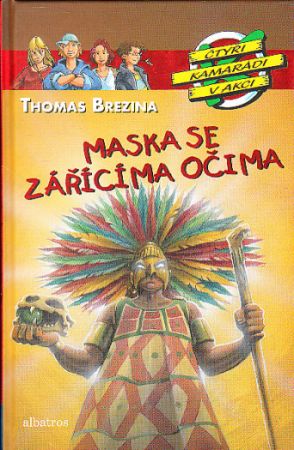 Maska se zářícíma očima od Thomas Brezina  Nová. Nečtená kniha.