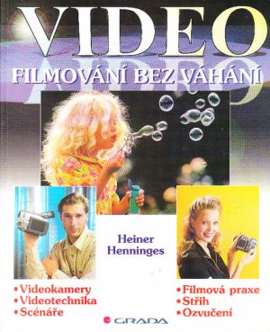 Video Filmování bez váhání