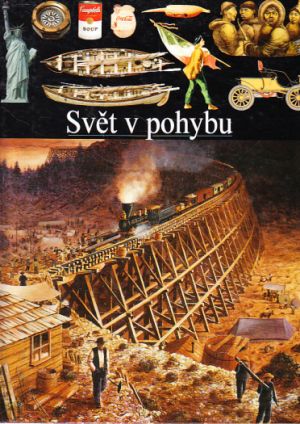 Ilustrované dějiny světa-Svět v pohybu