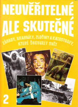 Neuvěřitelné ale skutečné 2 od Nigel Blundell