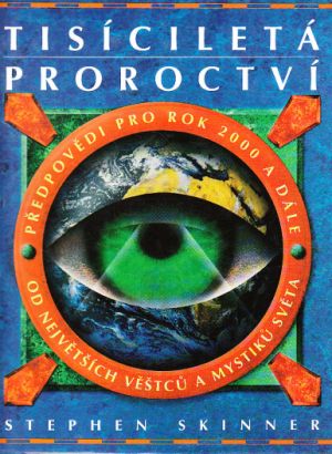 Tisíciletá proroctví od Stephen Skinner