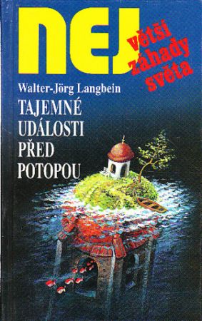 Tajemné události před potopou od Walter-Jörg Langbein