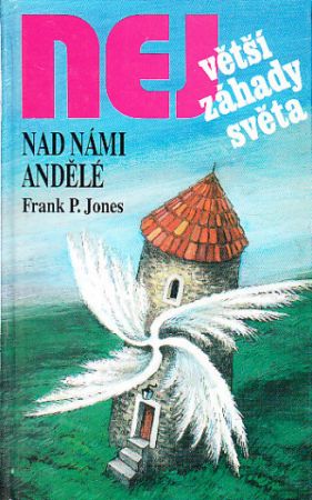 Nad námi andělé od Frank P. Jones