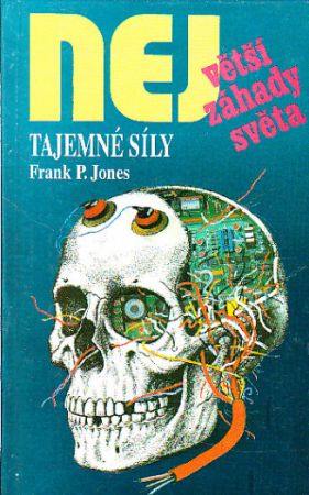 Tajemné síly od Frank P. Jones
