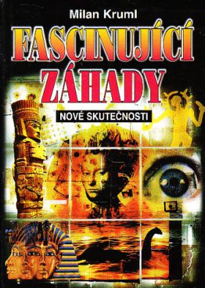 Fascinující záhady od Milan Kruml
