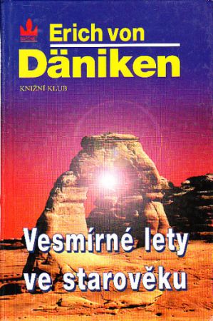 Vesmírné lety ve starověku od Erich von Däniken