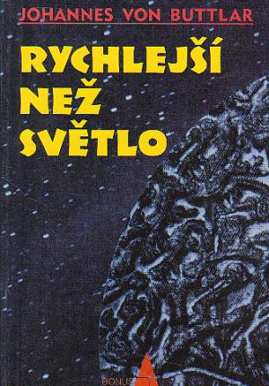 Rychlejší než světlo od Johannes von Buttlar