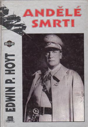 Andělé smrti od Edwin P. Hoyt