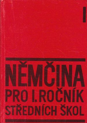 Němčina pro I. ročník středních škol.